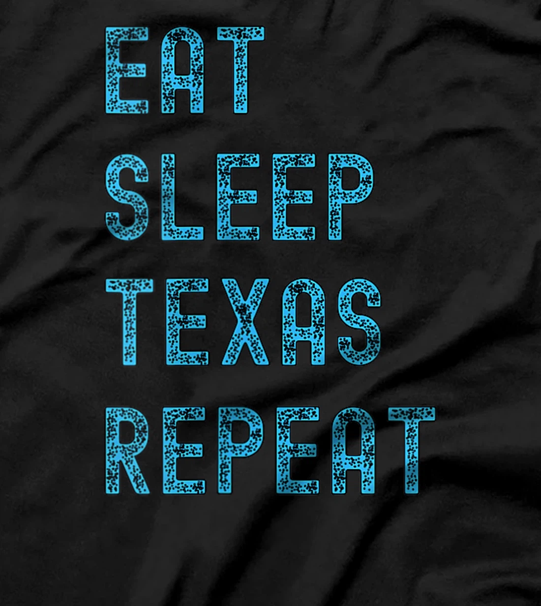 Womens Eat Sleep Texan Repeat Funny Texas Apparel T-Shirt