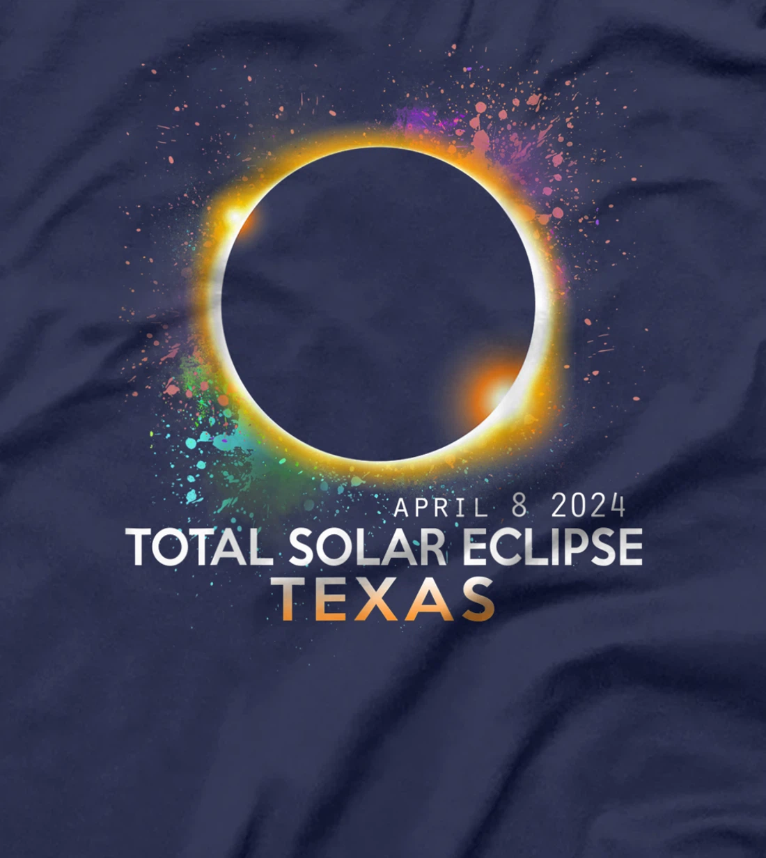 Totality Total Solar Eclipse April 8 2024 Texas T-Shirt