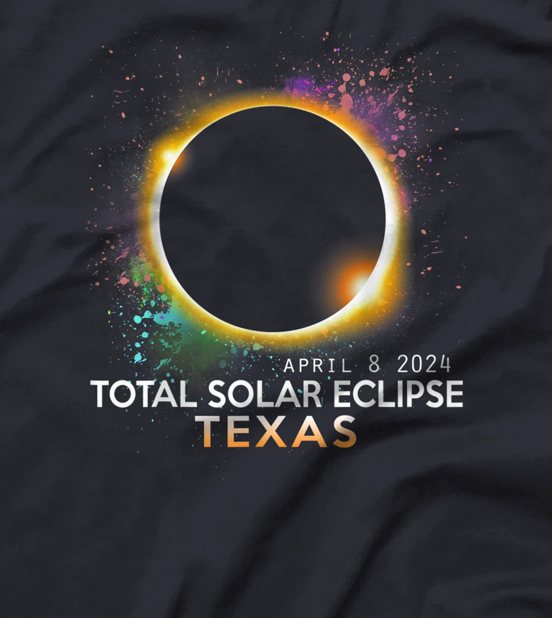 Totality Total Solar Eclipse April 8 2024 Texas T-Shirt
