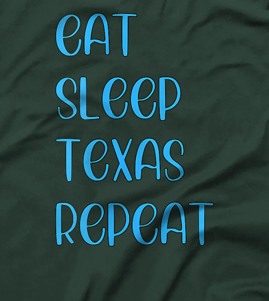 Womens Eat Sleep Texan Repeat Funny Texas Apparel T-Shirt