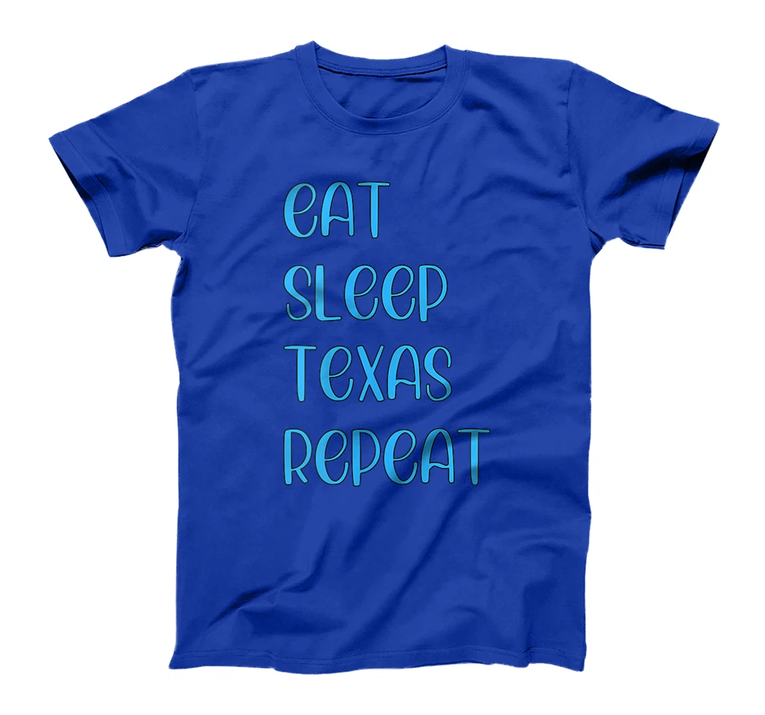 Womens Eat Sleep Texan Repeat Funny Texas Apparel T-Shirt