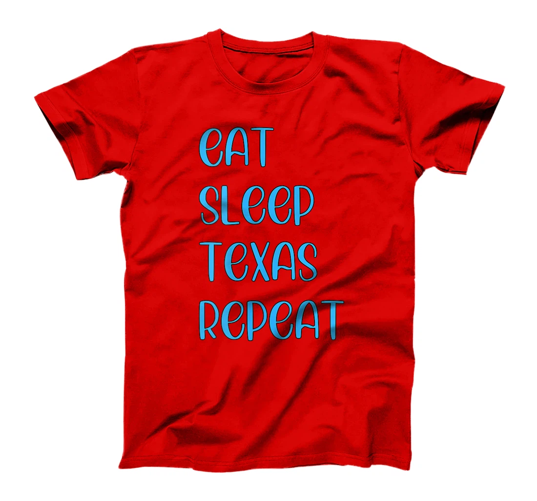 Womens Eat Sleep Texan Repeat Funny Texas Apparel T-Shirt