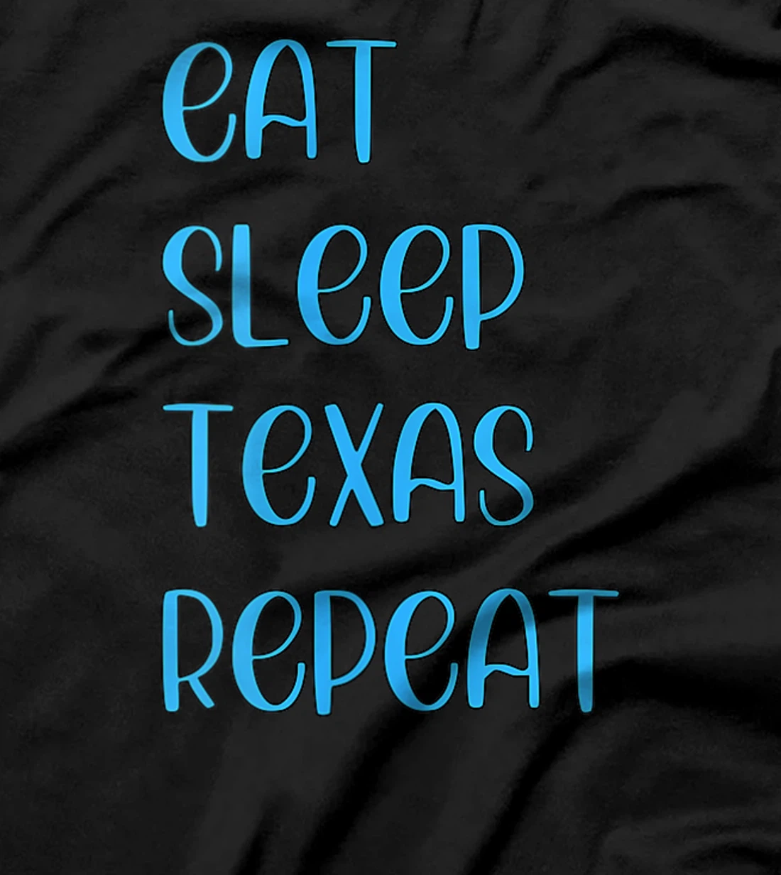 Womens Eat Sleep Texan Repeat Funny Texas Apparel T-Shirt