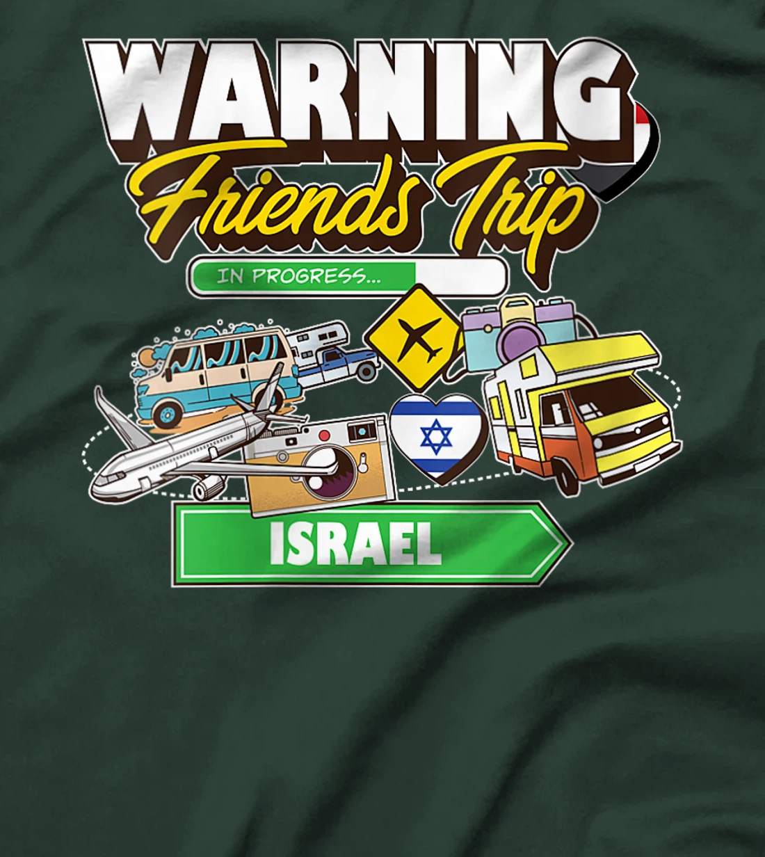 Womens Warning Friends Trip in Progress Israel Travel Matching T-Shirt