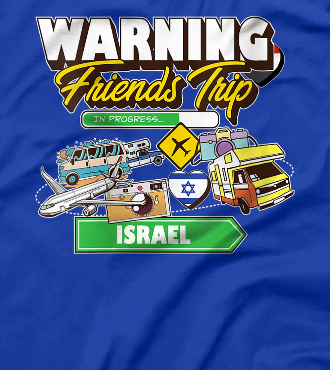 Womens Warning Friends Trip in Progress Israel Travel Matching T-Shirt