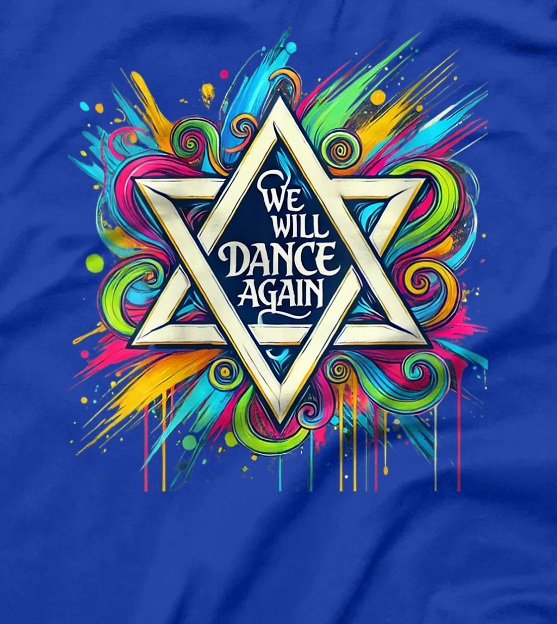 Womens We Will Dance Again - Israel - We Will Dance Again T-Shirt