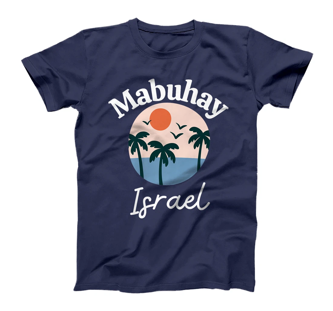 Mabuhay Israel Philippines Greeting Tagalog Pinoy Filipino Premium T-Shirt