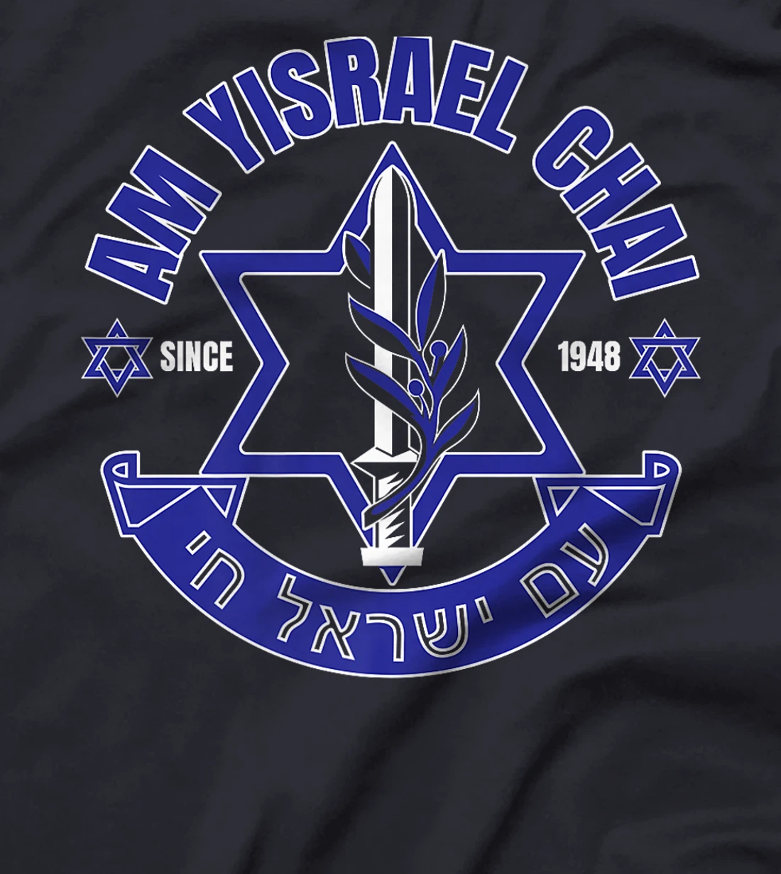 Am Yisrael Chai Israel 1948 Jewish Magen David Hebrew IDF Premium T-Shirt
