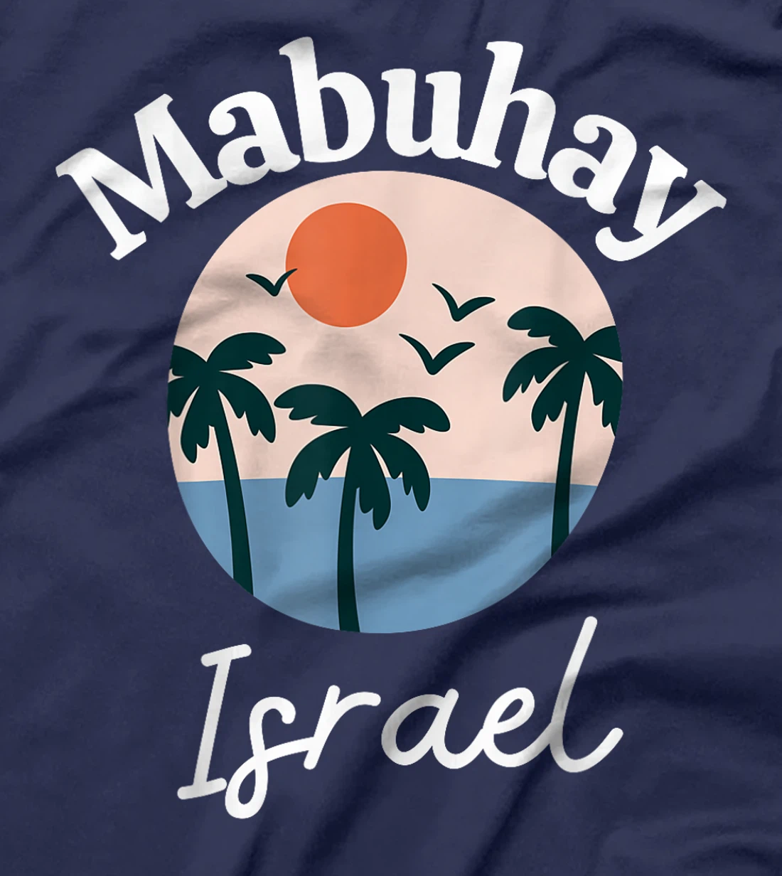 Womens Mabuhay Israel Philippines Greeting Tagalog Pinoy Filipino T-Shirt