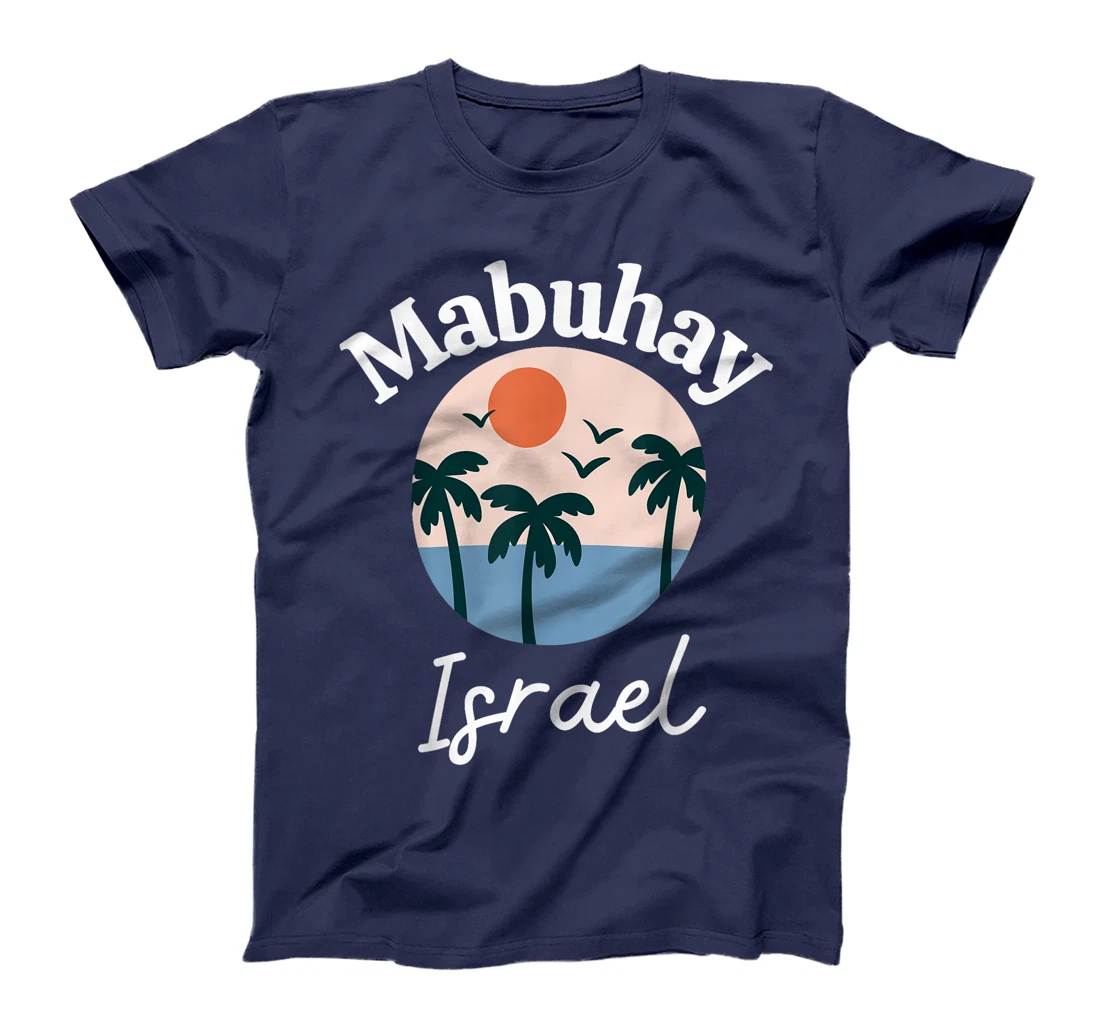 Womens Mabuhay Israel Philippines Greeting Tagalog Pinoy Filipino T-Shirt