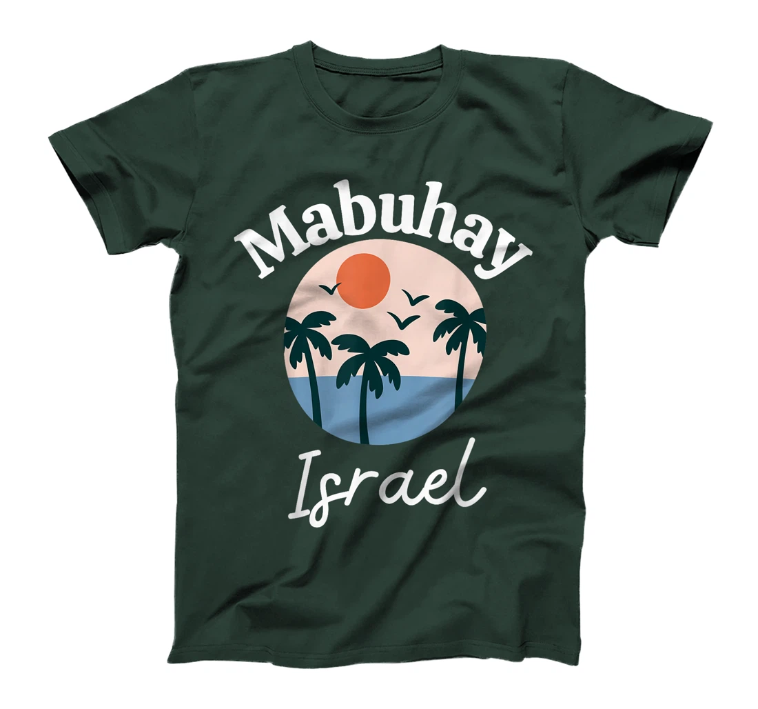 Womens Mabuhay Israel Philippines Greeting Tagalog Pinoy Filipino T-Shirt