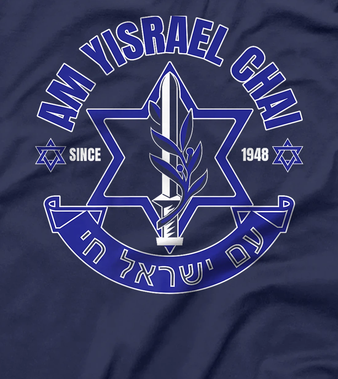Am Yisrael Chai Israel 1948 Jewish Magen David Hebrew IDF Premium T-Shirt