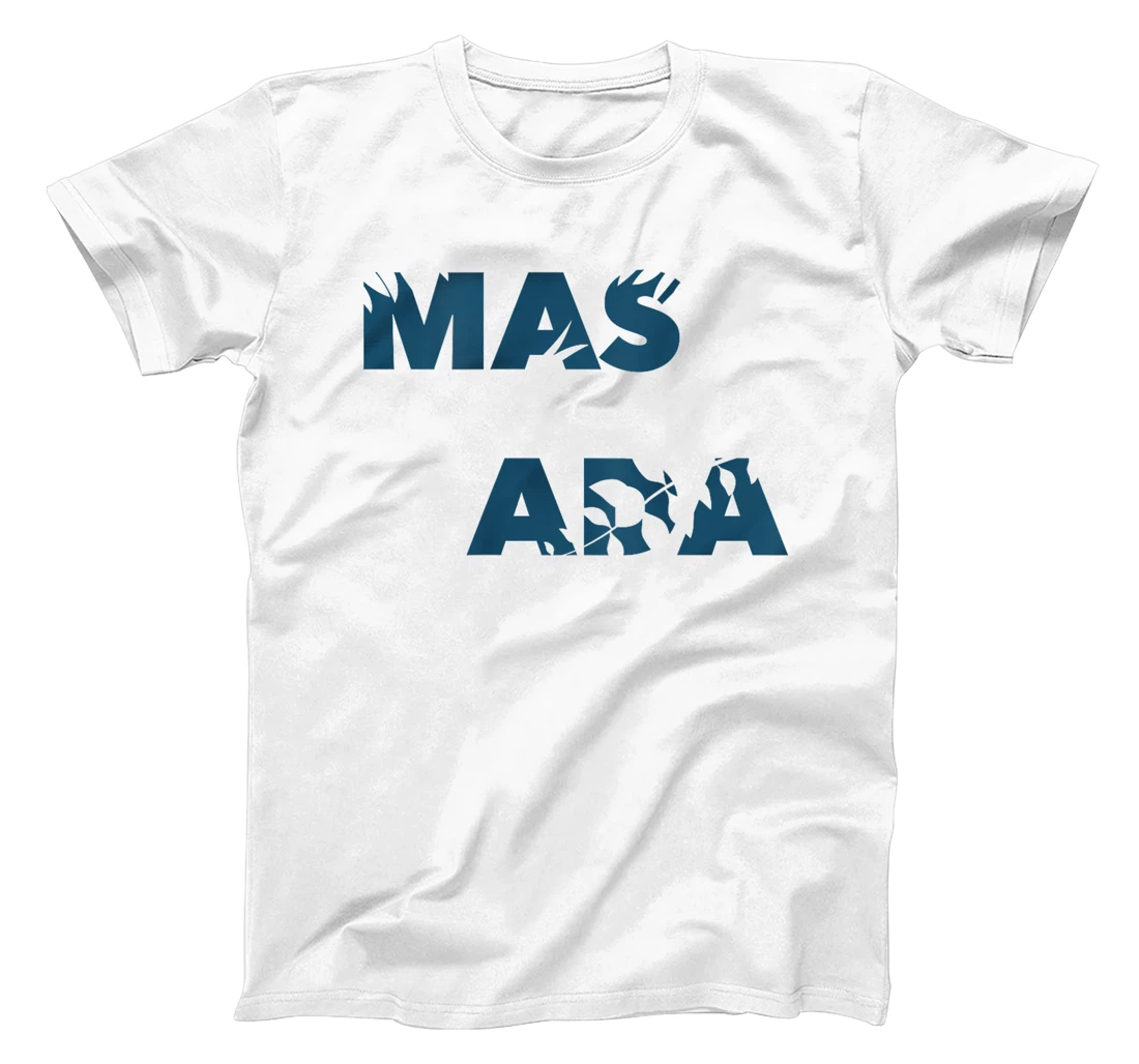 Flower National Park Israel - Travel Masada T-Shirt