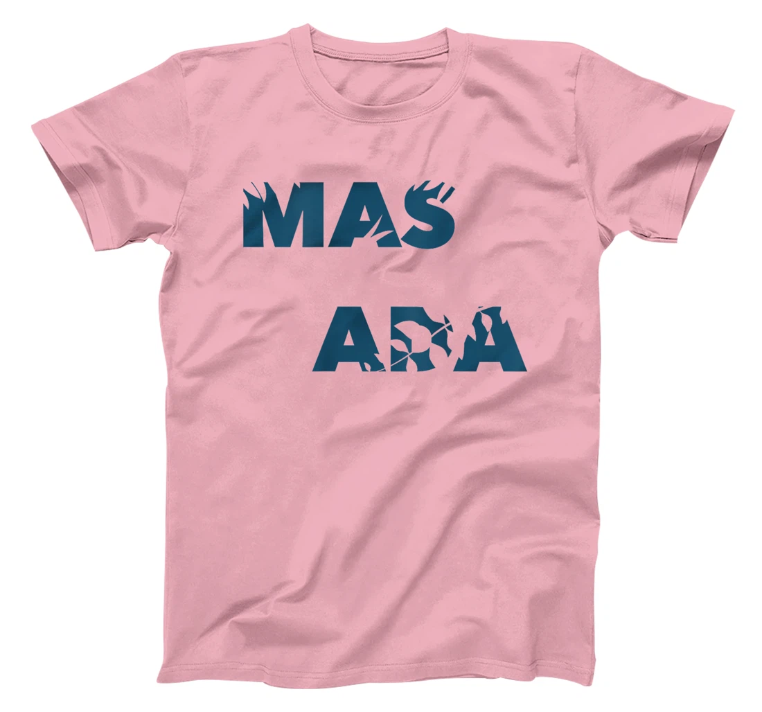 Flower National Park Israel - Travel Masada T-Shirt