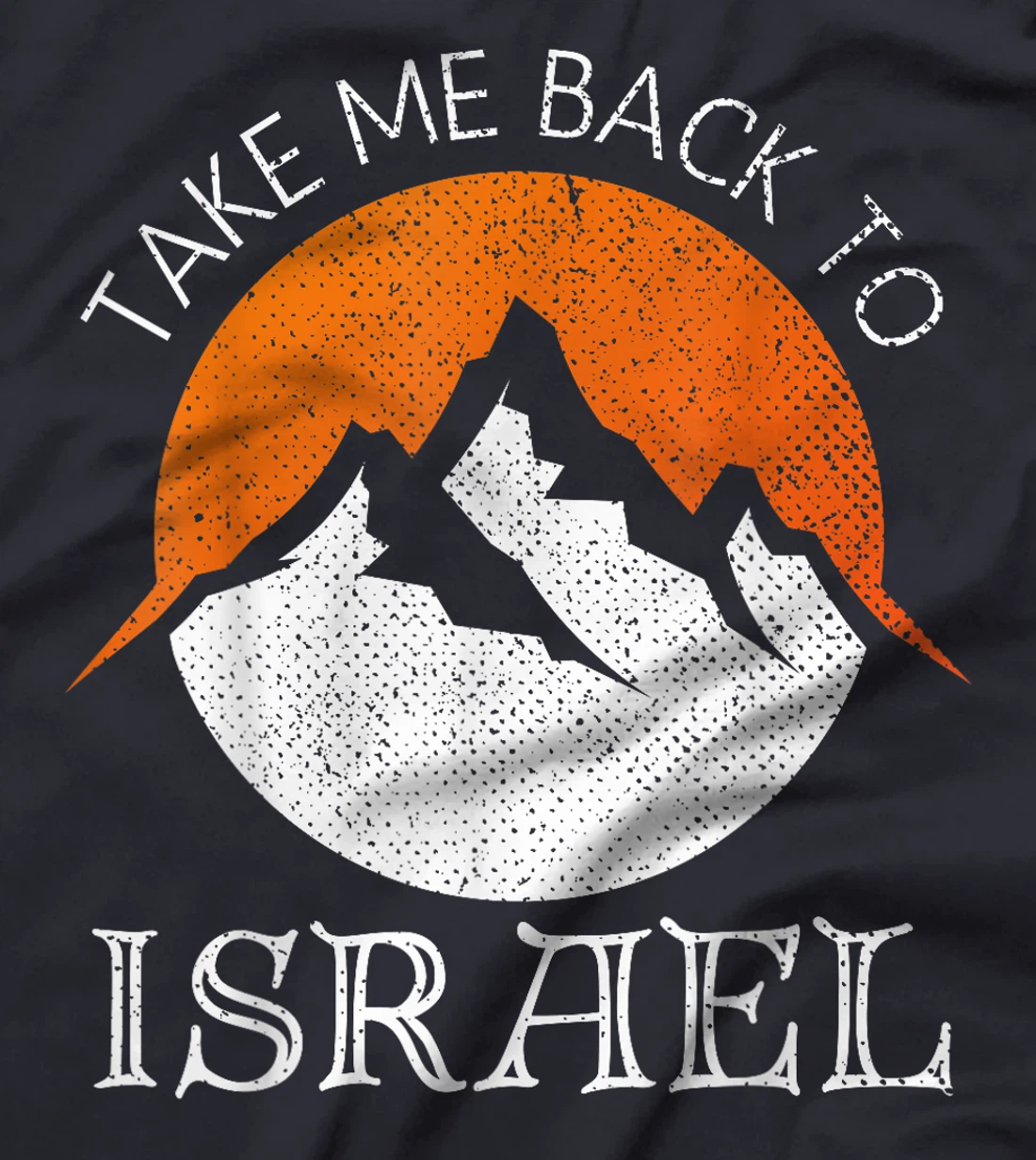 Take Me Back To Israel Vintage Israel Vacation T-Shirt