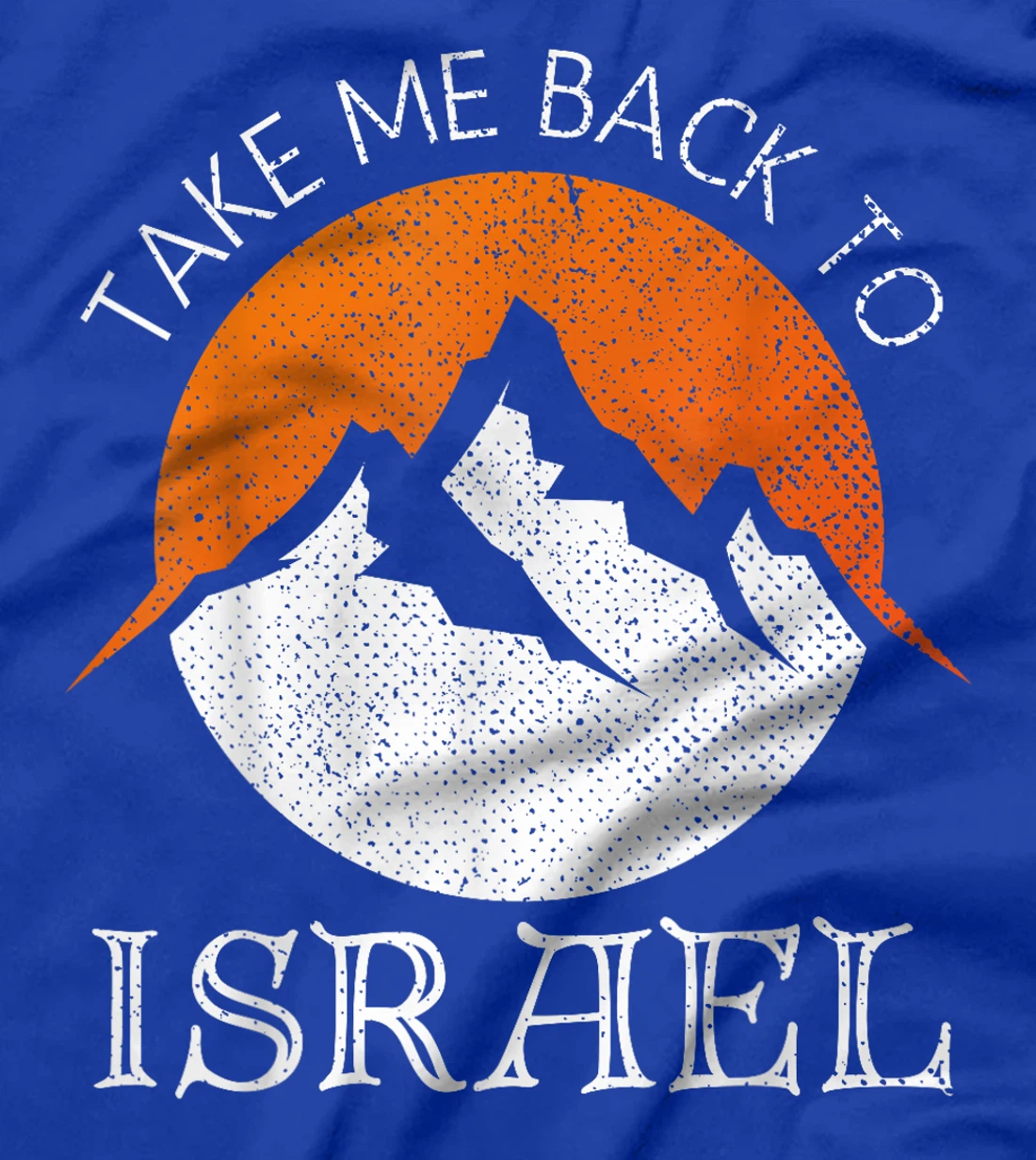 Take Me Back To Israel Vintage Israel Vacation T-Shirt