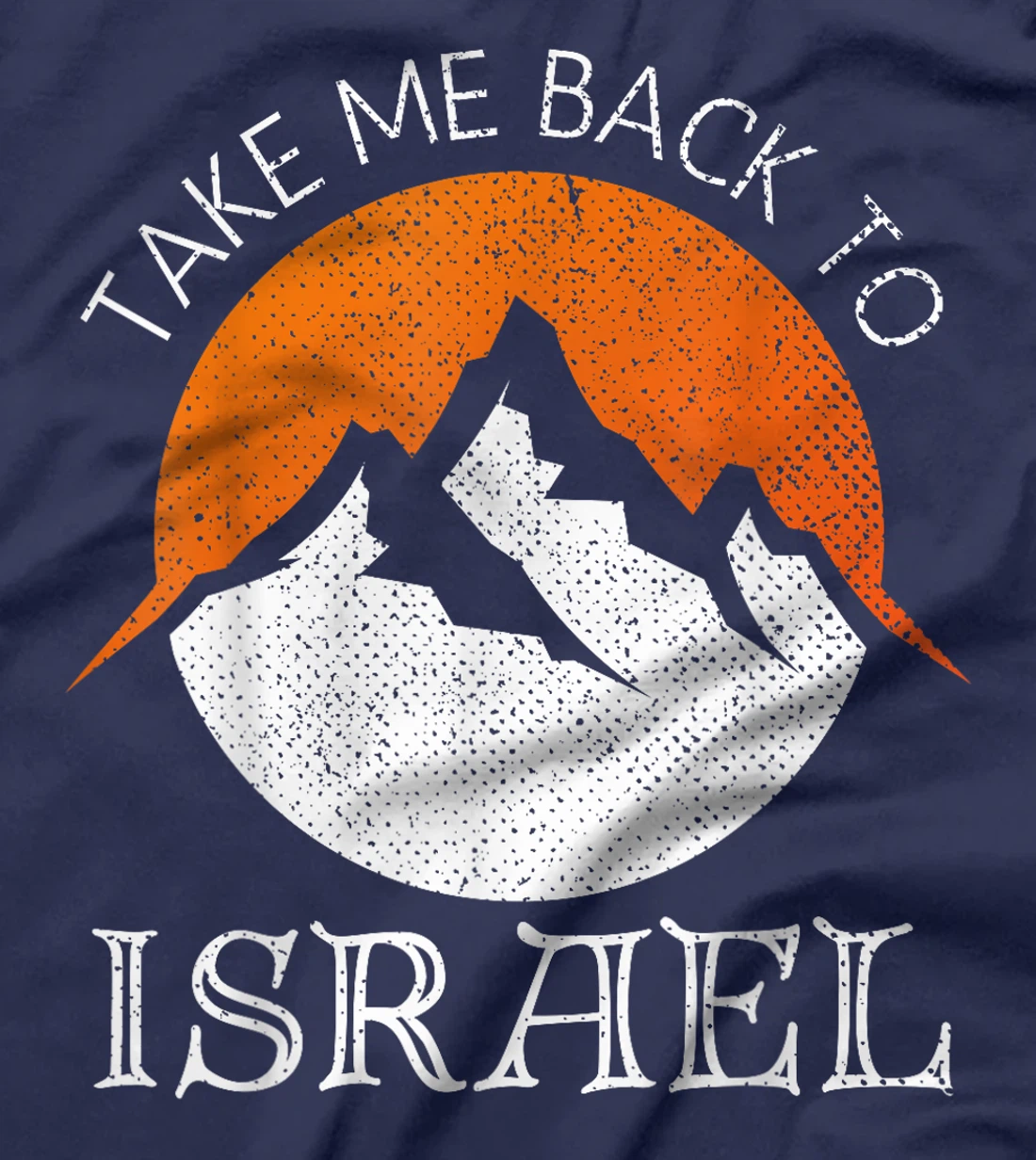 Take Me Back To Israel Vintage Israel Vacation T-Shirt