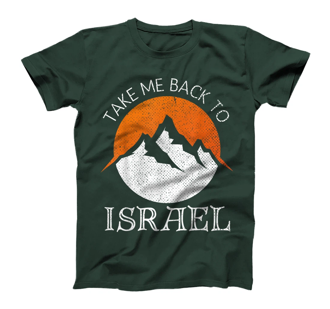 Take Me Back To Israel Vintage Israel Vacation T-Shirt
