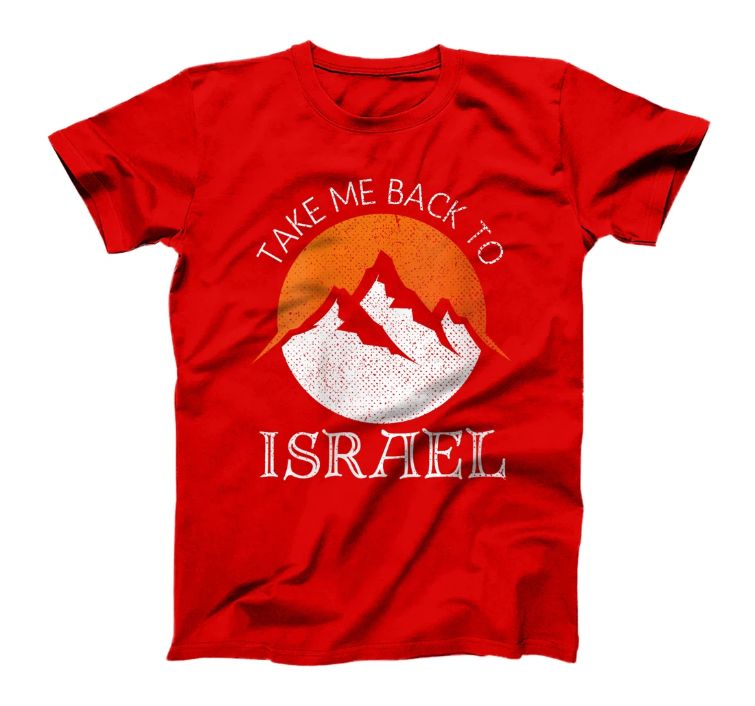Womens Take Me Back To Israel Vintage Israel Vacation T-Shirt