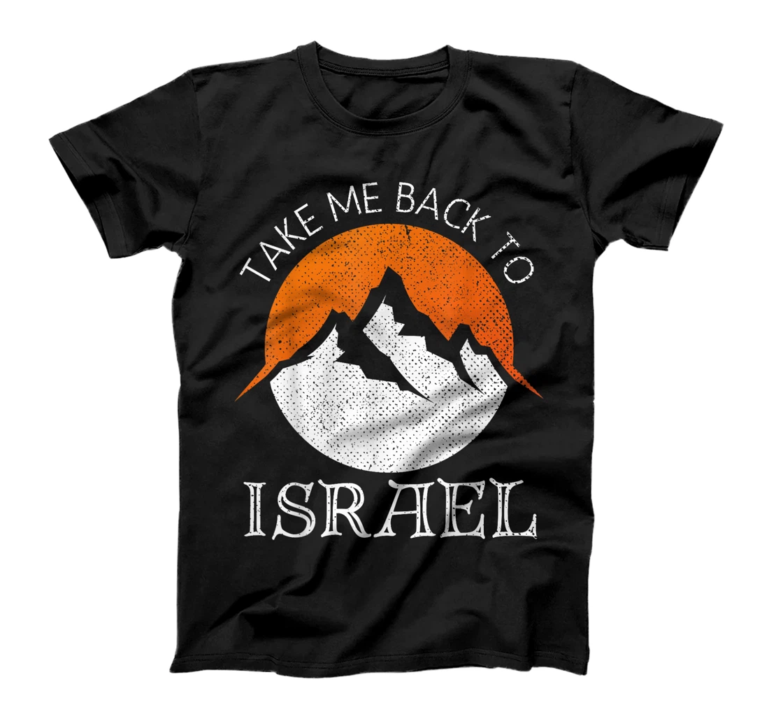 Take Me Back To Israel Vintage Israel Vacation T-Shirt
