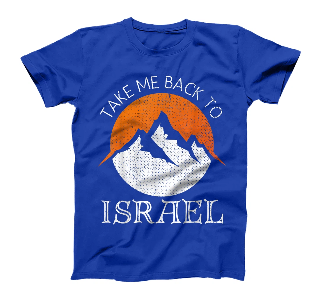 Take Me Back To Israel Vintage Israel Vacation T-Shirt