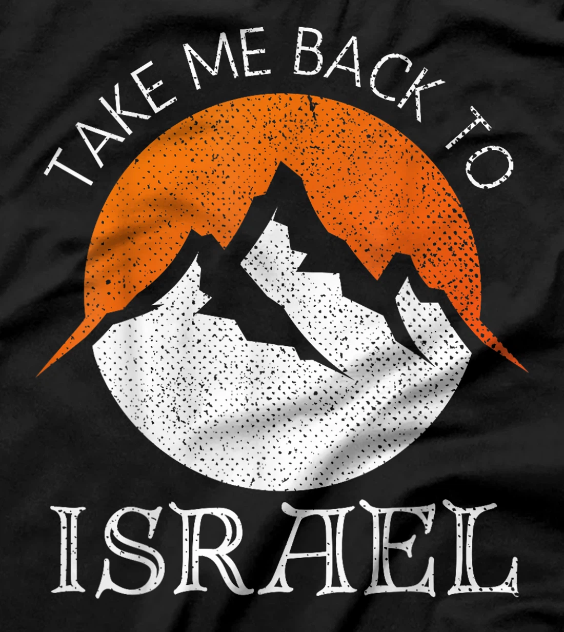Take Me Back To Israel Vintage Israel Vacation T-Shirt