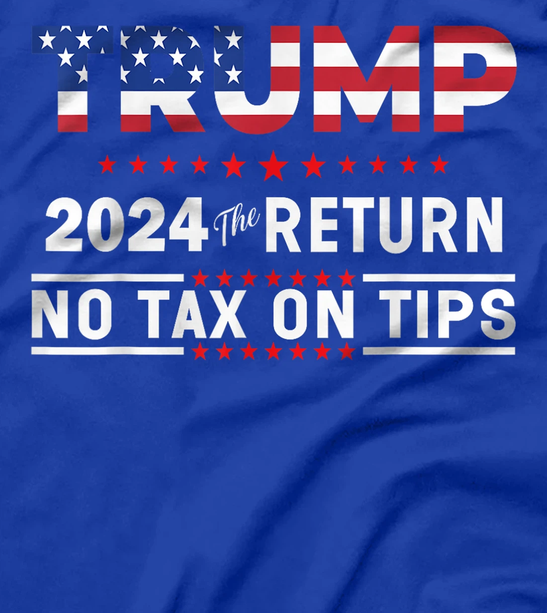 Trump 2024 No Tax On Tips US Flag Vintage T-Shirt