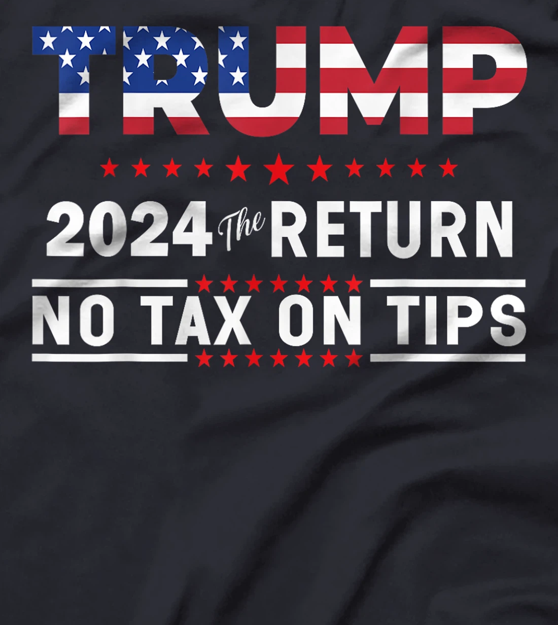 Trump 2024 No Tax On Tips US Flag Vintage T-Shirt