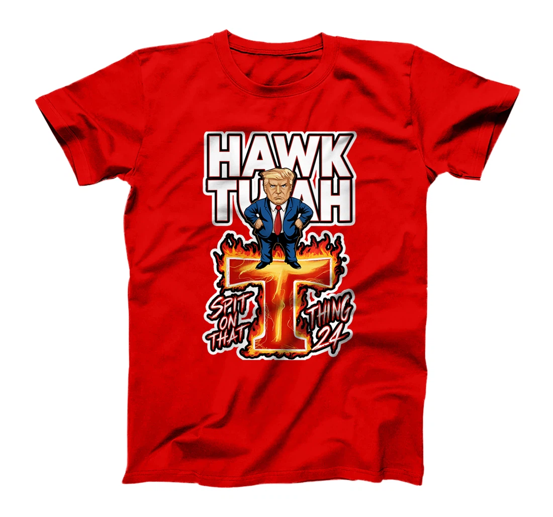 Womens Hawk Tuah 24 Spit On That Thing funny trump Spit That Thing T-Shirt