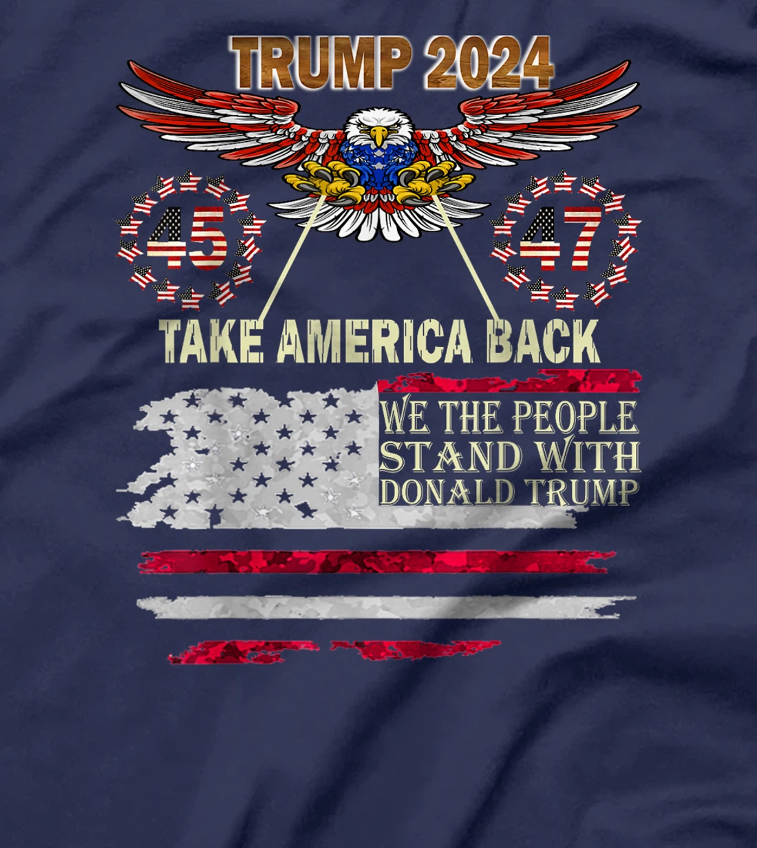 Trump Take America Back 2024 Vintage 45 47 American Flag T-Shirt
