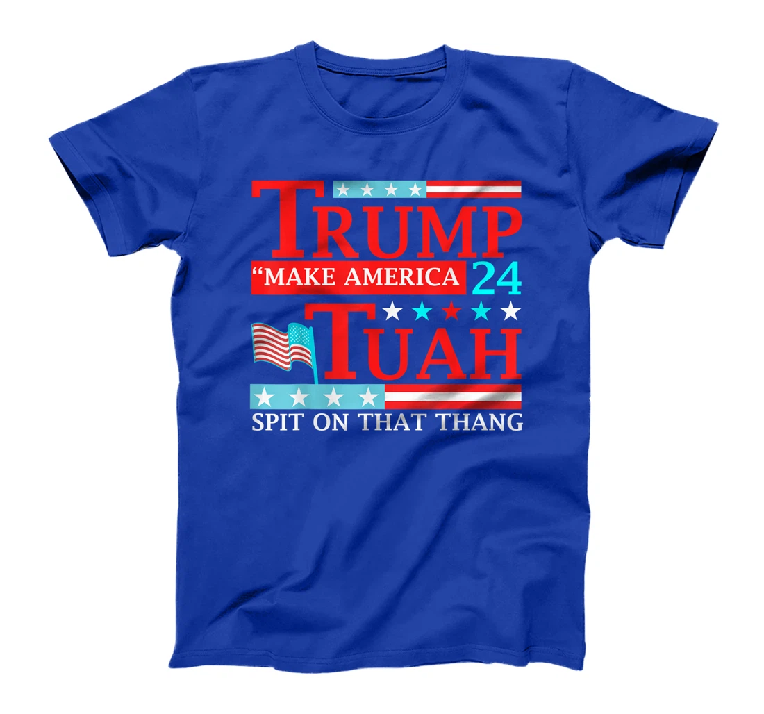 Trump Hawk tuah funny viral humor meme video tee girl 24 tua T-Shirt