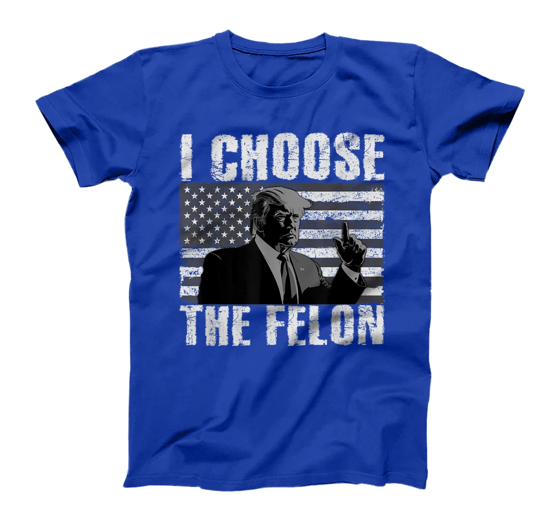 I Choose The Felon Trump Finger I'm Voting Convicted Felon T-Shirt