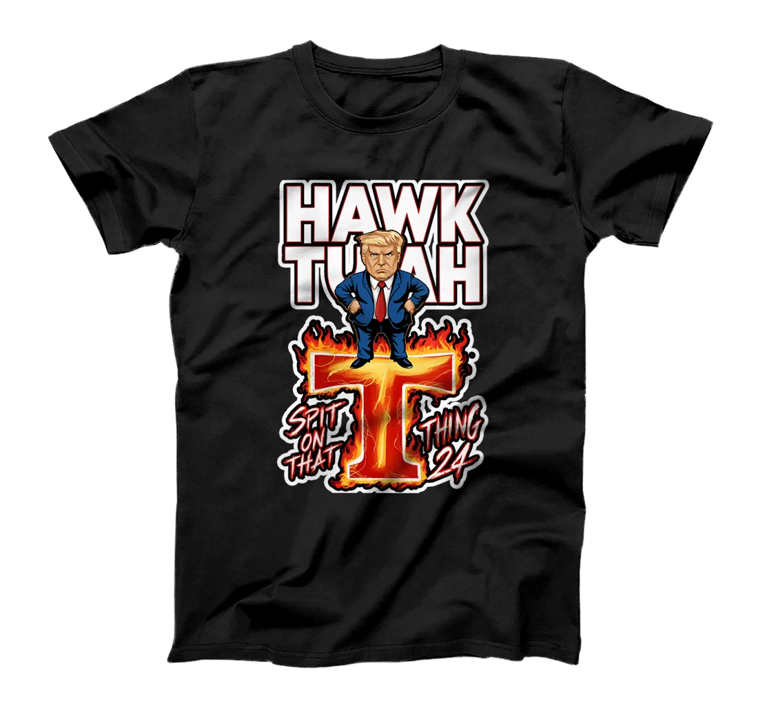 Womens Hawk Tuah 24 Spit On That Thing funny trump Spit That Thing T-Shirt