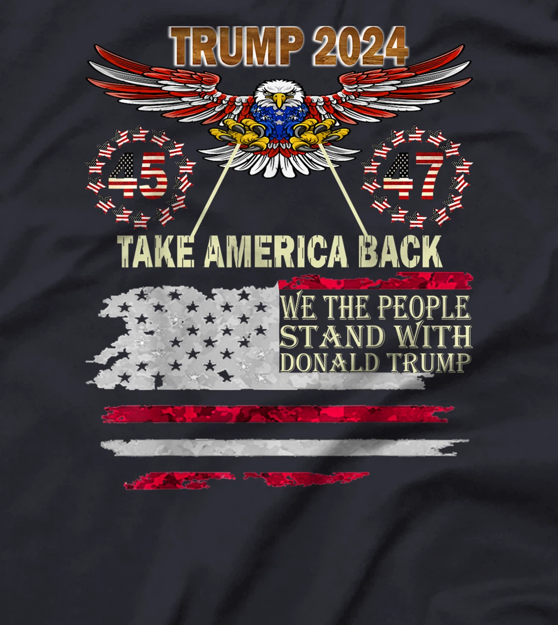 Trump Take America Back 2024 Vintage 45 47 American Flag T-Shirt
