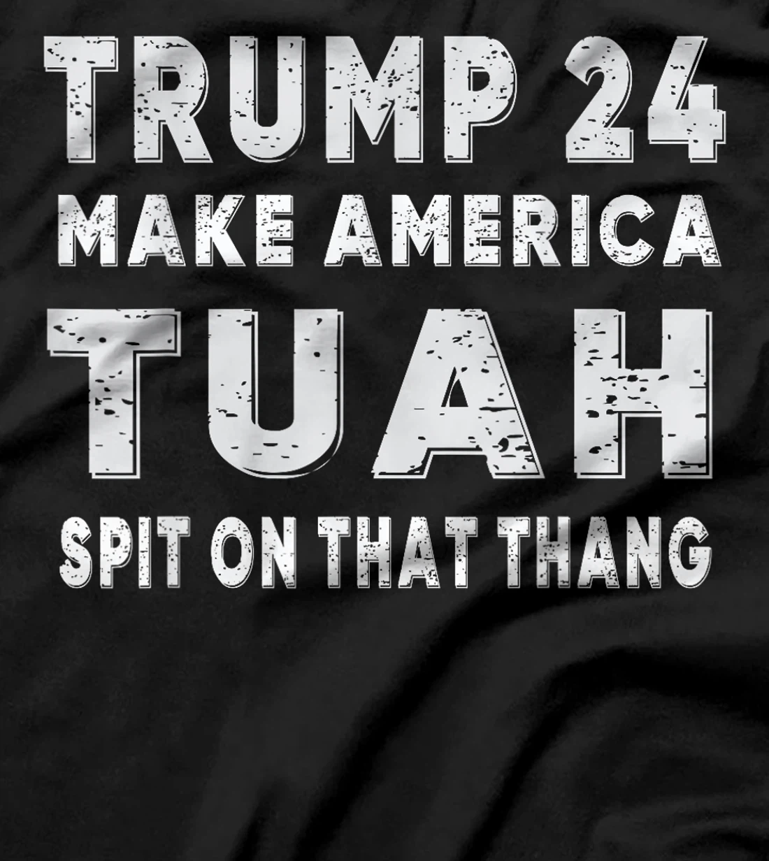 Trump Hawk tuah funny viral humor meme video girl 24 tua T-Shirt