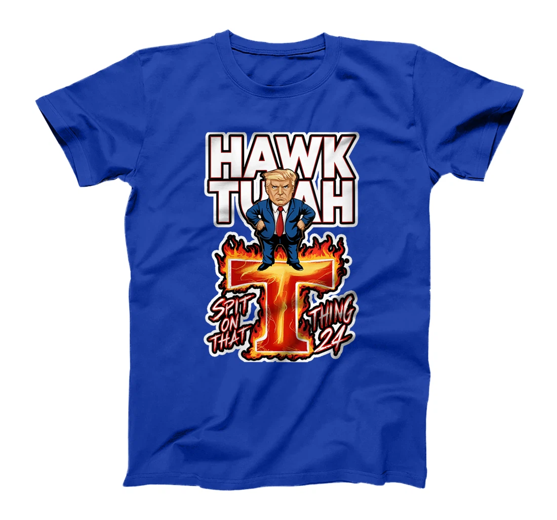 Womens Hawk Tuah 24 Spit On That Thing funny trump Spit That Thing T-Shirt
