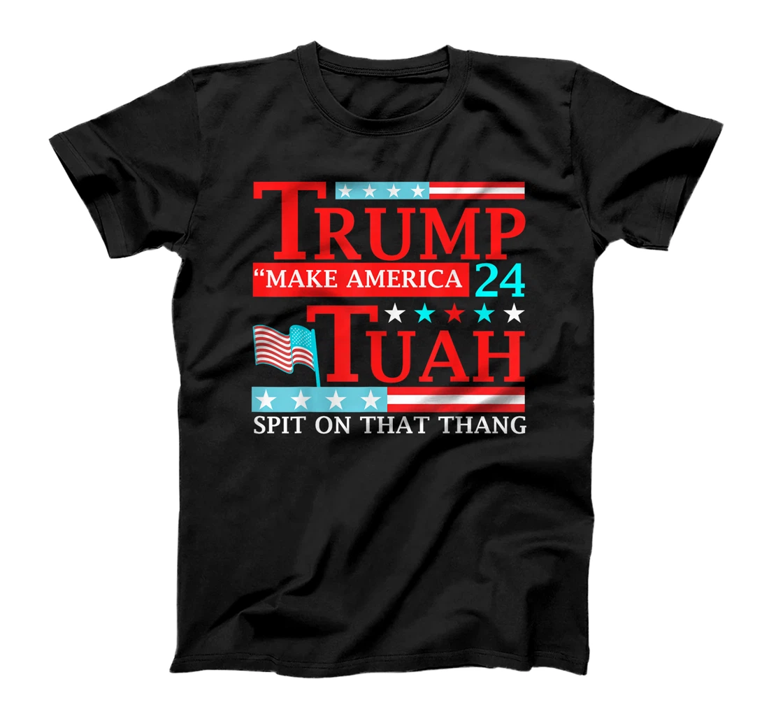 Trump Hawk tuah funny viral humor meme video tee girl 24 tua T-Shirt