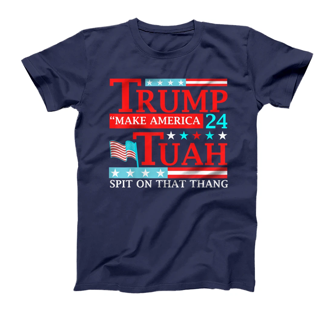 Trump Hawk tuah funny viral humor meme video tee girl 24 tua T-Shirt