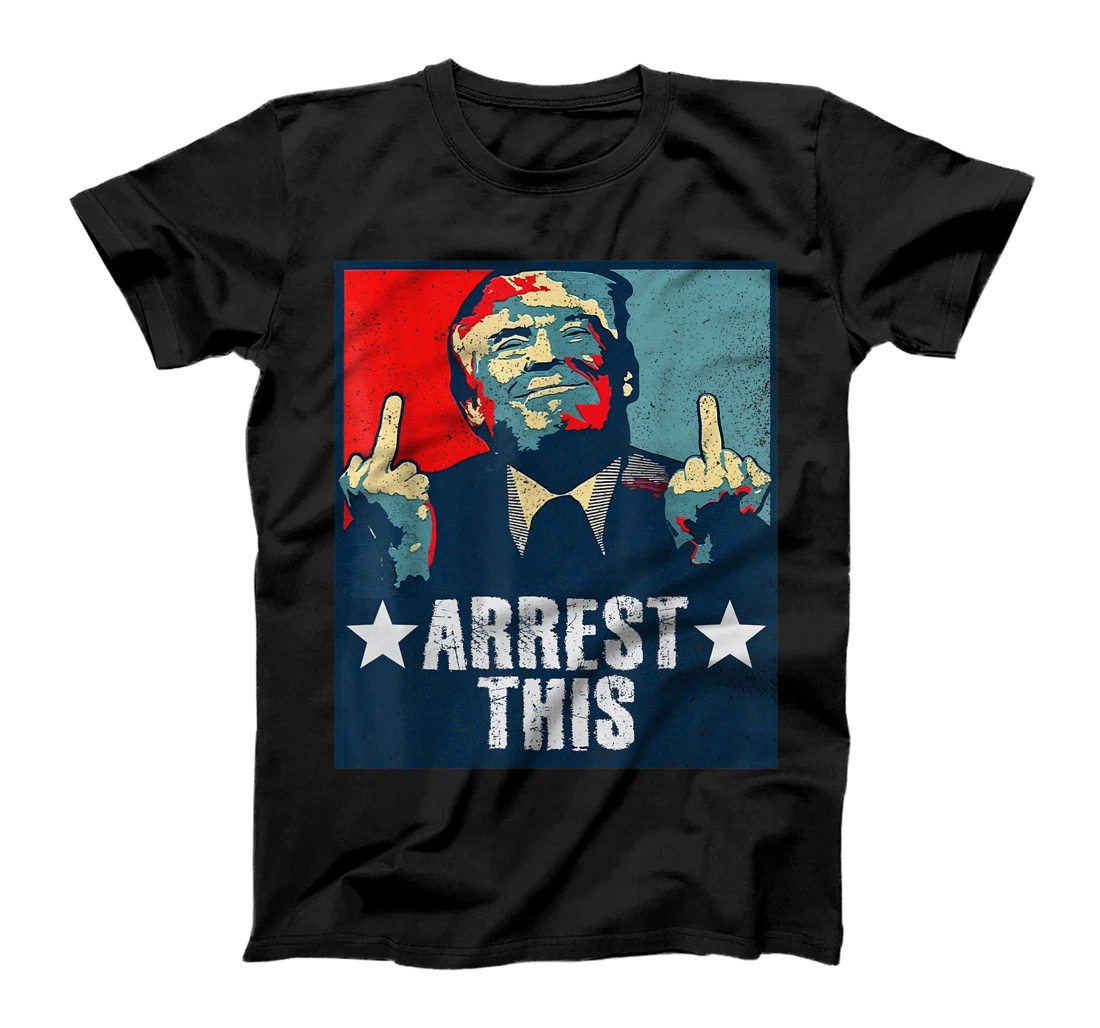 Trump Arrest This T-Shirt