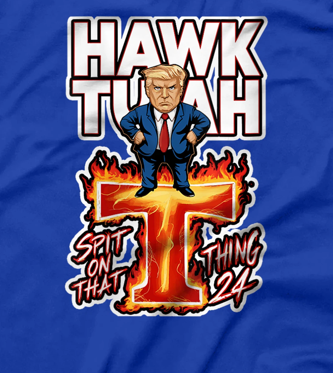 Womens Hawk Tuah 24 Spit On That Thing funny trump Spit That Thing T-Shirt