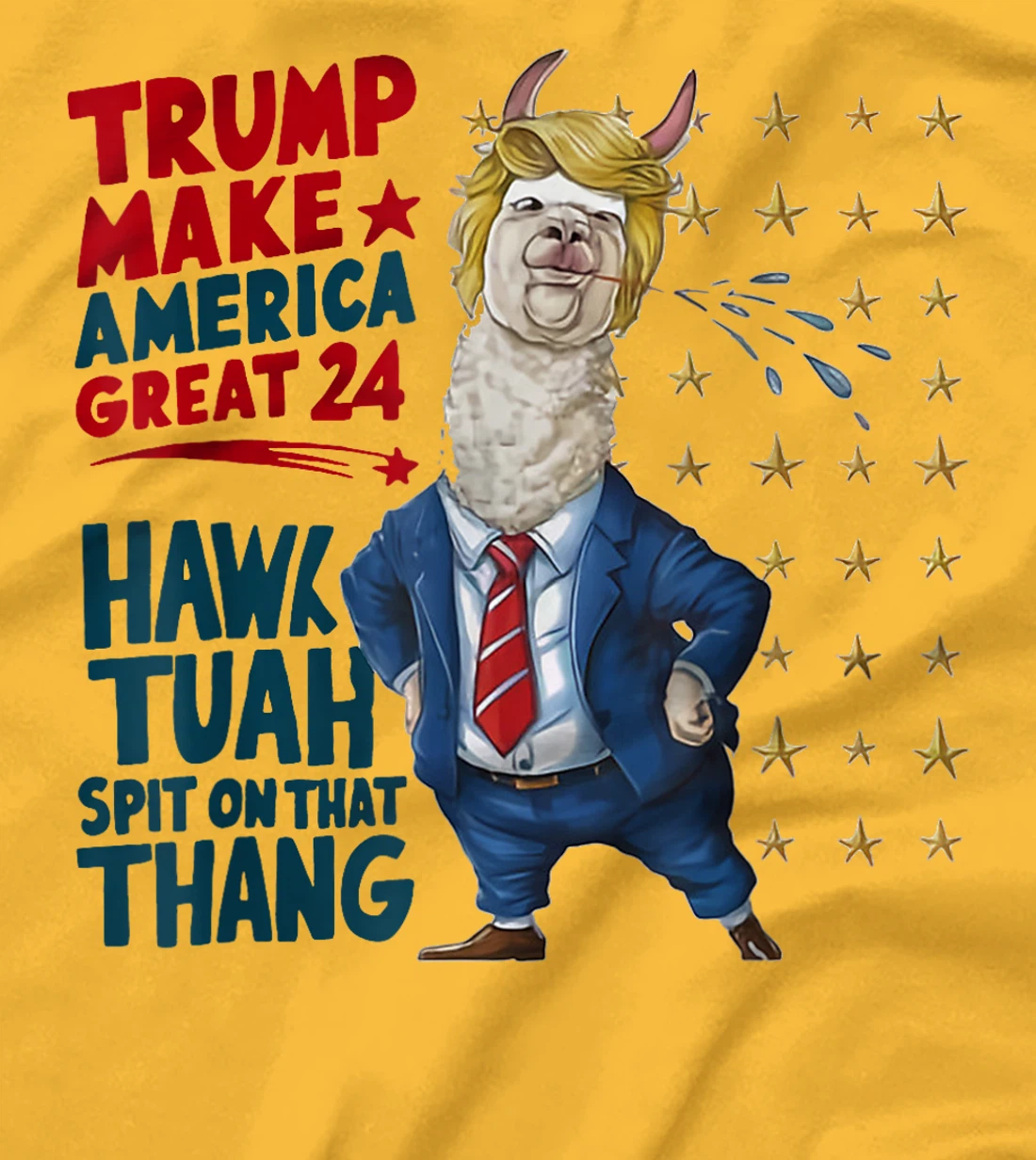 Trump Tuah 24 Spit On That Thang Funny Hawk Tush Girl Meme T-Shirt