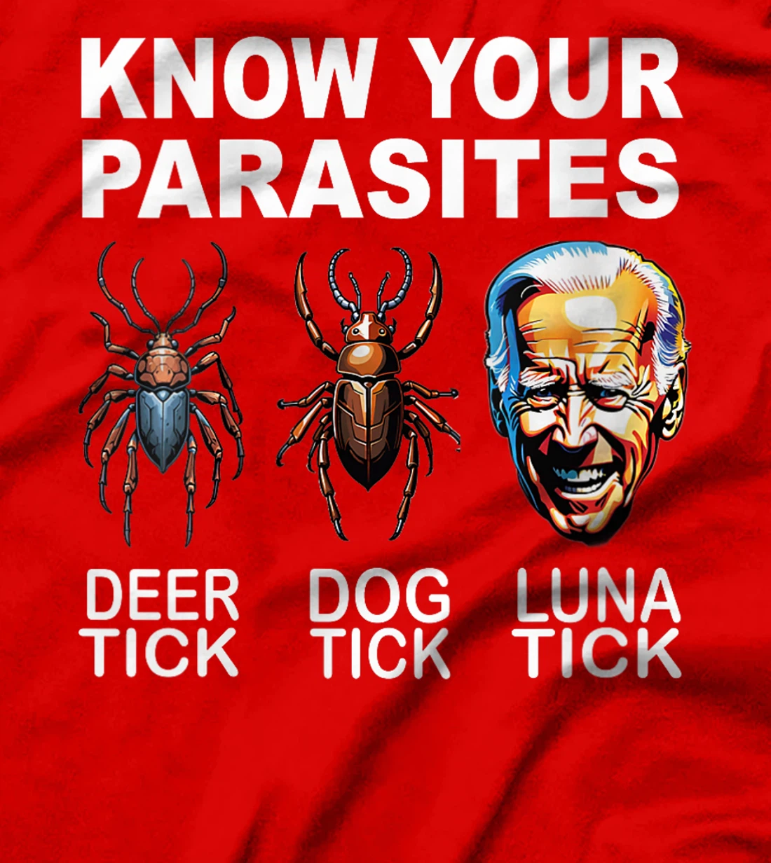 Womens Know Your Parasites Anti-Biden Funny Luna Tick Pro Trump T-Shirt