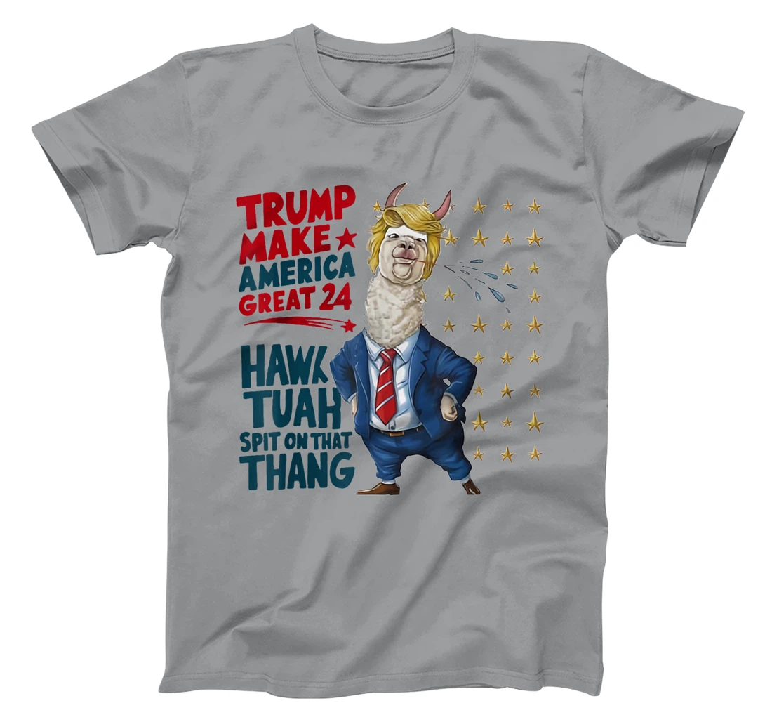 Trump Tuah 24 Spit On That Thang Funny Hawk Tush Girl Meme T-Shirt