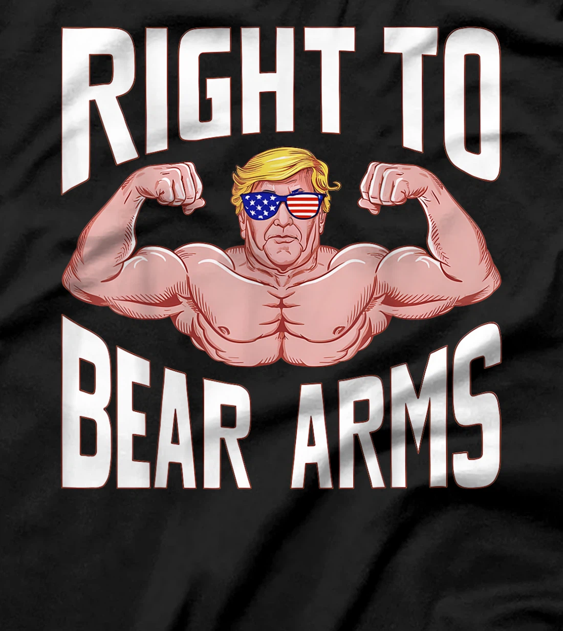 Right to Bear Arms: Donald Trump Bodybuilding Gym Fitness T-Shirt