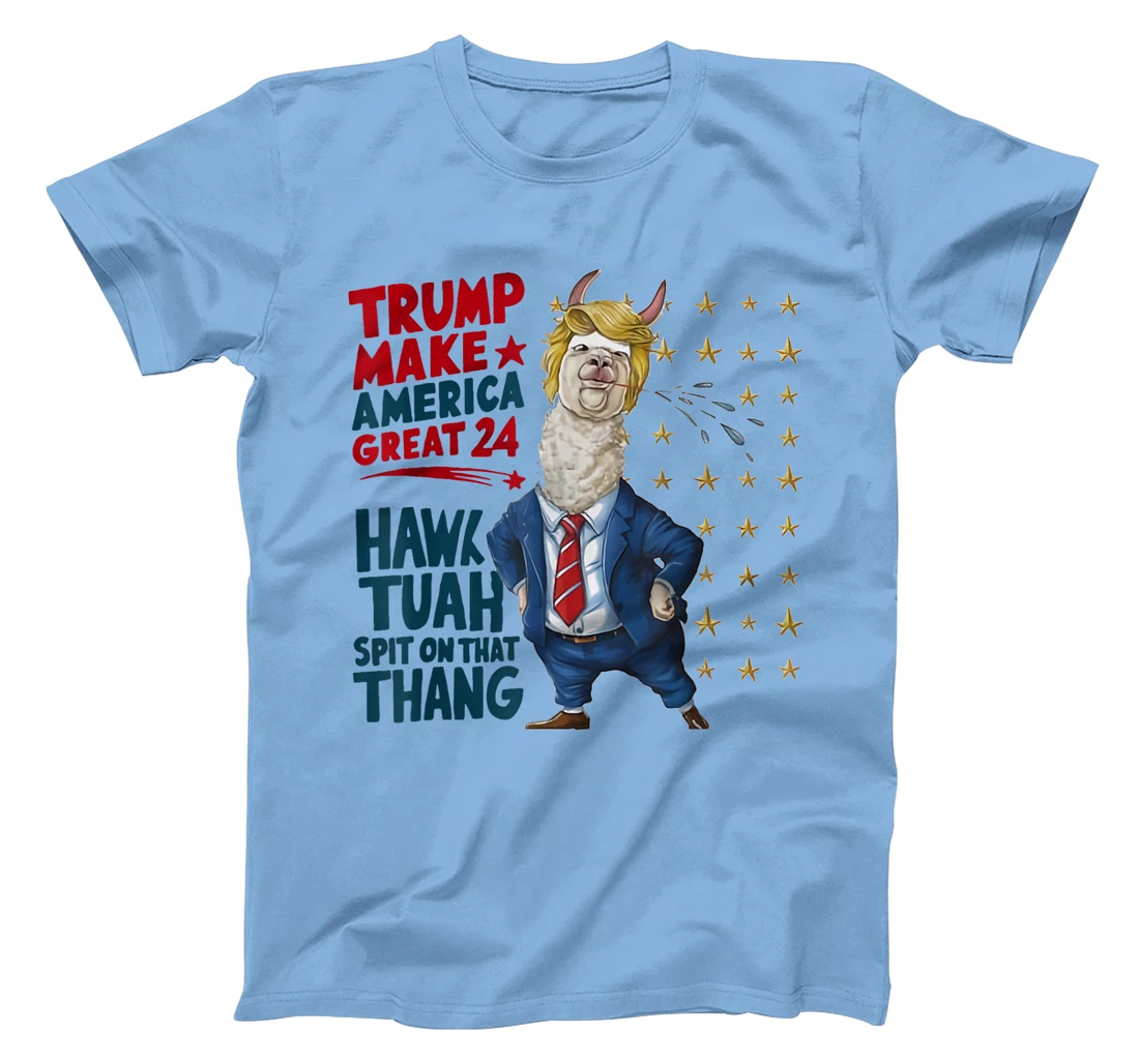 Trump Tuah 24 Spit On That Thang Funny Hawk Tush Girl Meme T-Shirt