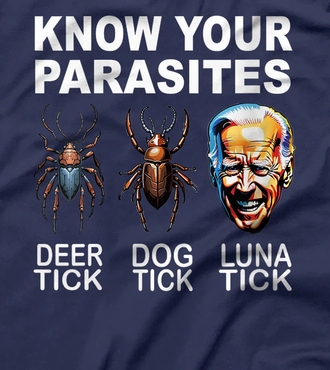 Womens Know Your Parasites Anti-Biden Funny Luna Tick Pro Trump T-Shirt