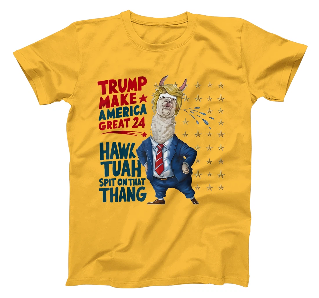 Trump Tuah 24 Spit On That Thang Funny Hawk Tush Girl Meme T-Shirt
