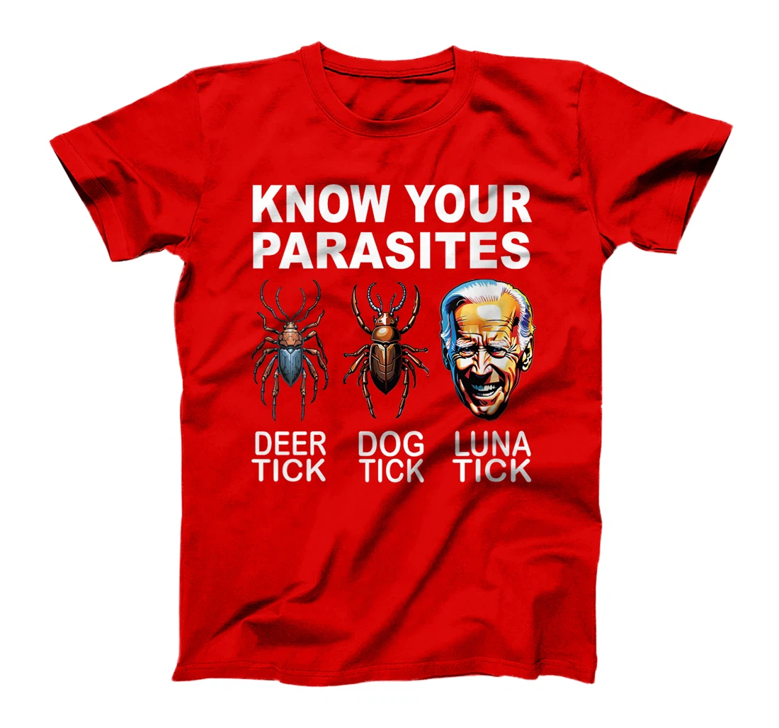 Womens Know Your Parasites Anti-Biden Funny Luna Tick Pro Trump T-Shirt