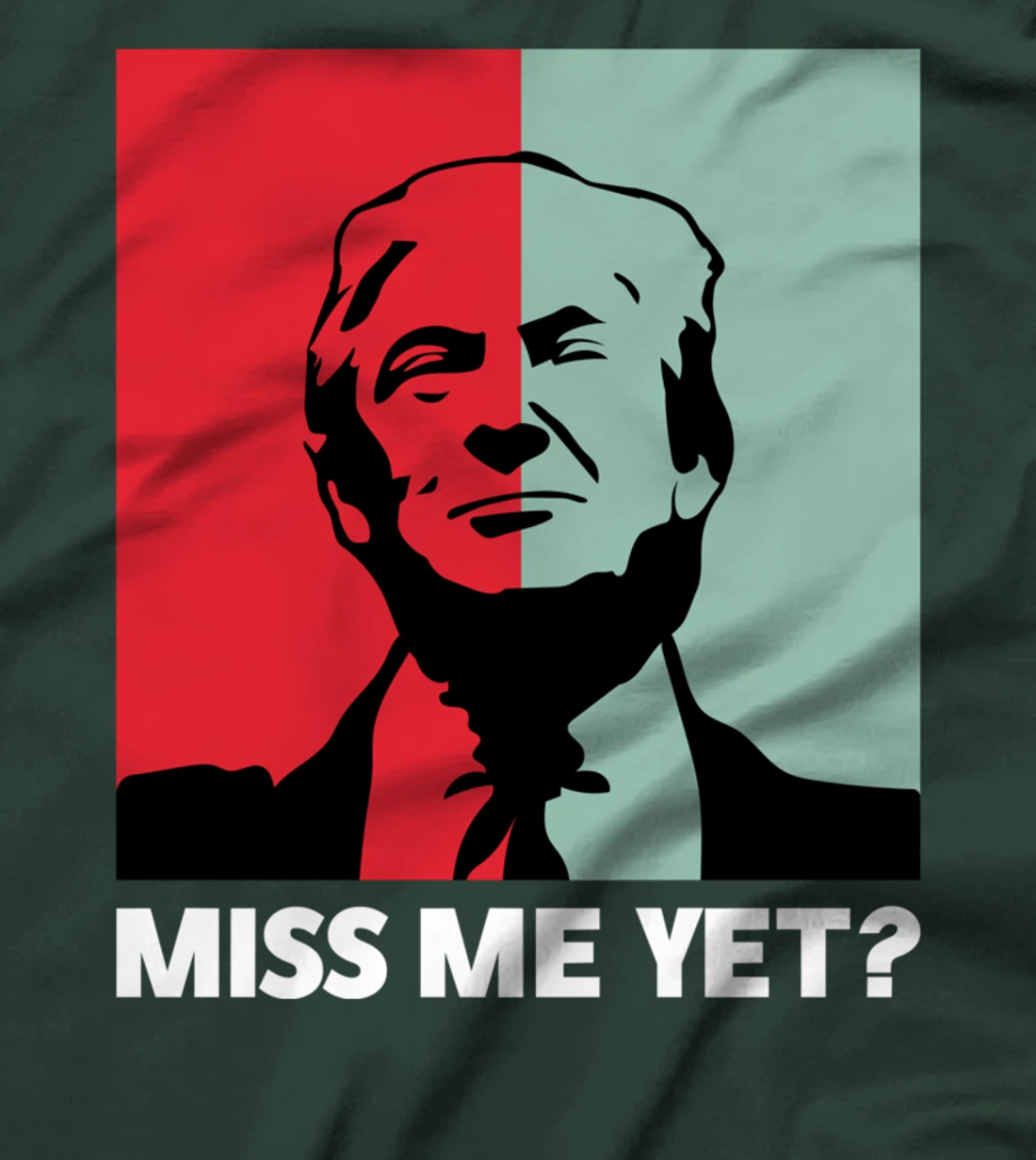 45th President Trump T-shirt Miss Me Yet Donald Trump T-Shirt