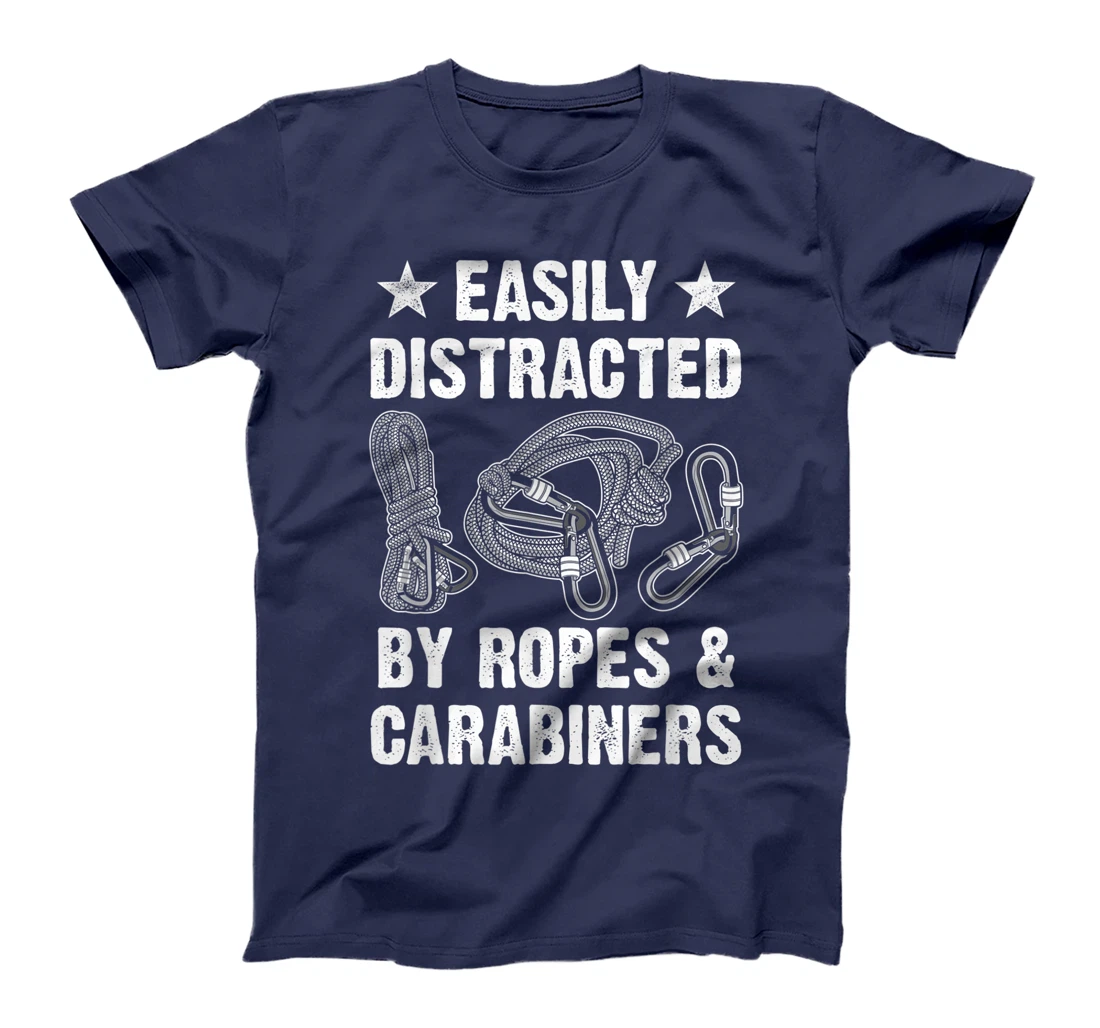 Easily Distracted By Ropes & Carabiners Funny Rock Climbing T-Shirt, Women T-Shirt